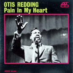 Otis Redding - Pain in My Heart