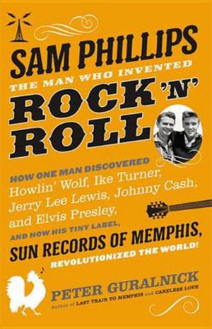 Sam Philips Biografie van Peter Guralnick