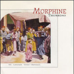 Morphine - Thursday