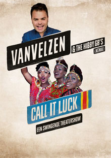 Van Velzen Theater Tour 2016 - Call It luck