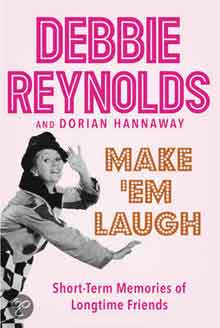 Debbie Reynolds Autobiografie Make Em Laugh