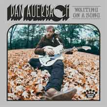 Dan Auerbach Waiting on a Song LP CD Nummers