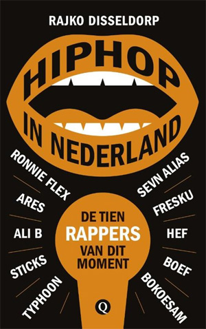 Rajko Disseldorp Hiphop in Nederland Boek over Nederlandse Rappers