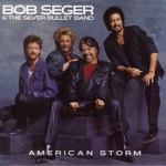 Bob Seger American Storm