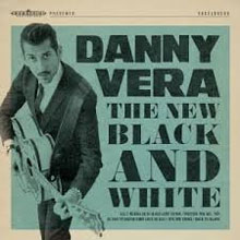 Danny Vera - The New Black and White