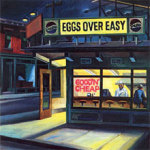 Eggs over Easy - Good 'n' Cheap