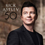 Rick Astley - 50 - Nieuwe Album