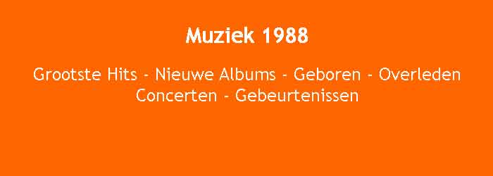 Muziek 1988 Grootste Hits Nieuwe Albums