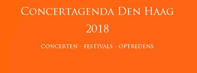 Concertagenda Den Haag 2018 Concerten Festivals