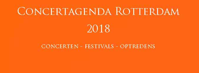 Concertagenda Rotterdam 2018 Concerten Festivals