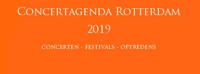 Concertagenda Rotterdam 2019 Concerten Festivals