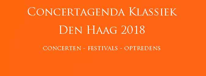 Klassieke Concerten Den Haag 2018 Concertagenda