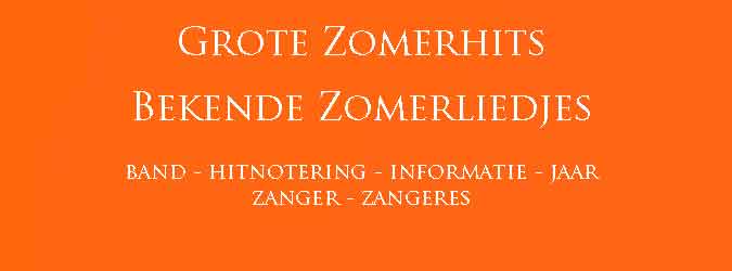 Grote Zomerhits en Bekende Zomerliedjes