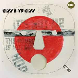 Claw Boys Claw It's Not Me, the Horse Is Not Me Part 1 LP uit 2018