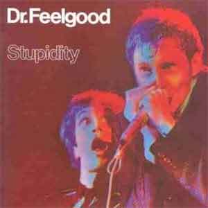 Dr. Feelgood Stupidity - Live LP