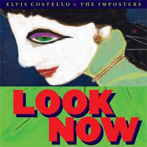 Elvis Costello & The Imposters Look Now LP uit 2018