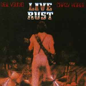 Neil Young Crazy Horst Live Rust