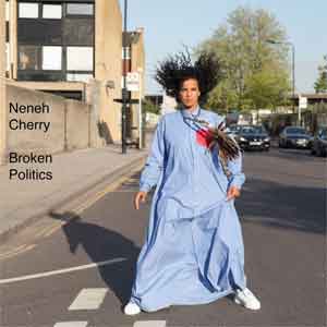 Neneh Cherry Broken Politics LP uit 2018