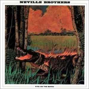 The Neville Brothers Fiyo on the Bayou LP uit 1981