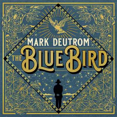 Mark Deutrom The Blue Bird LP 2019 Nummers Tracklist en Informatie