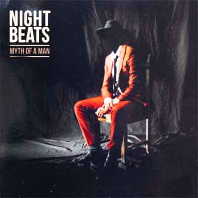 Night Beats Myth of a Man LP 2019 Nummers Tracklist en Informatie