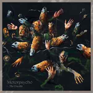 Motorpsycho The Crucible LP 2019