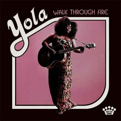 Yola Walk Trough Fire LP Recensie Review Tracklist en Informatie